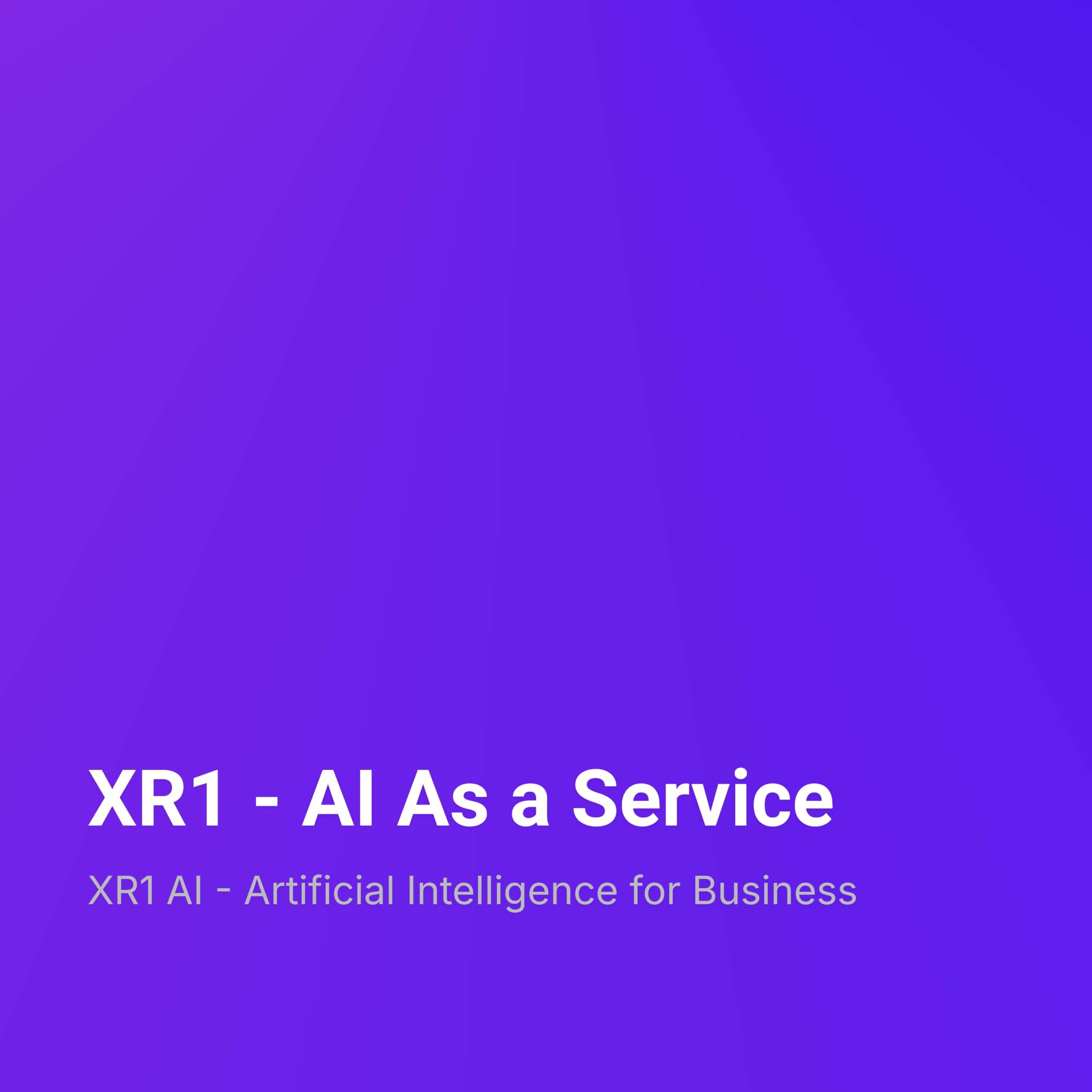 XR1 – AI As a Service