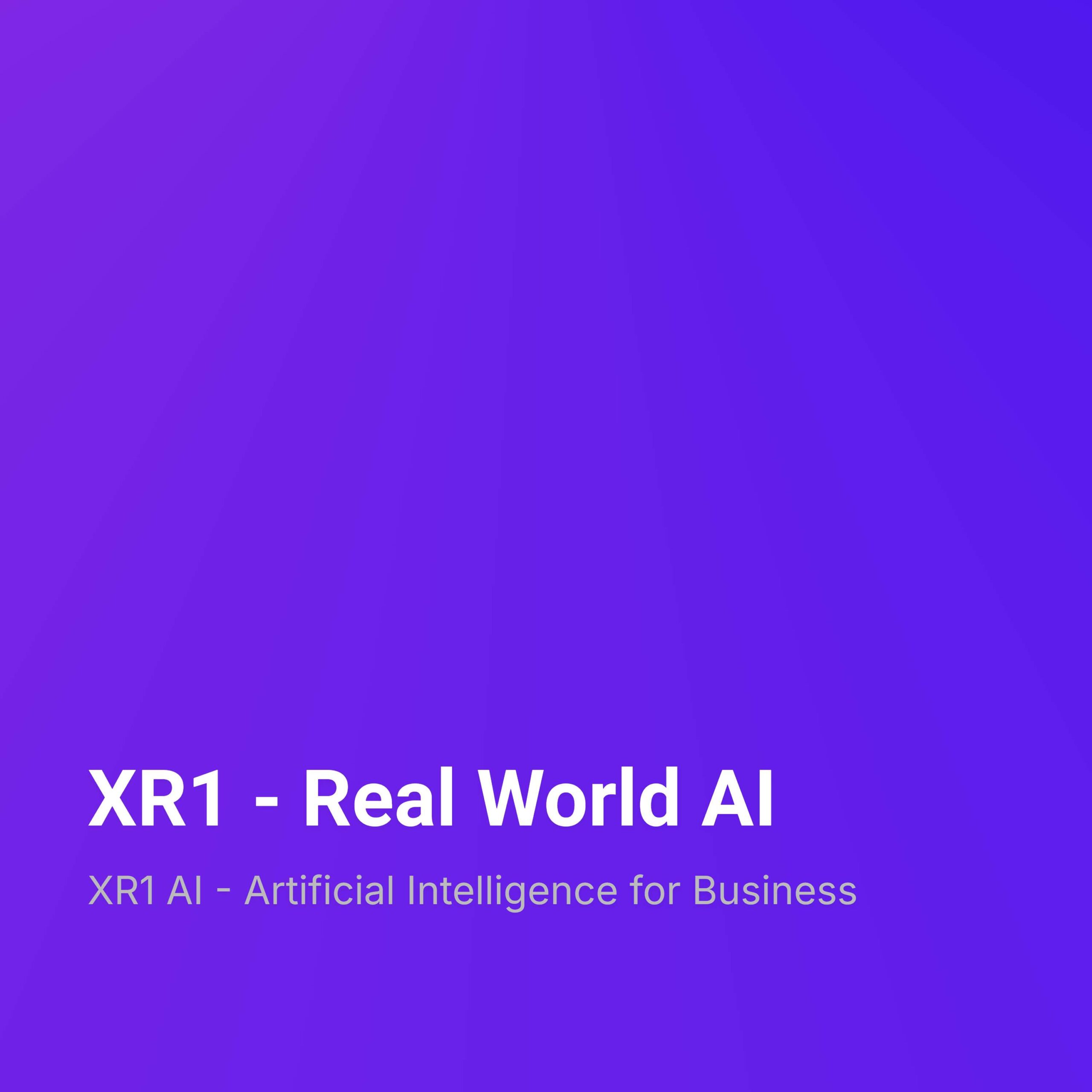 XR1 – Real World AI